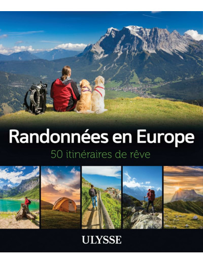RANDONNEES EN EUROPE - 50 ITINERAIRES DE REVE