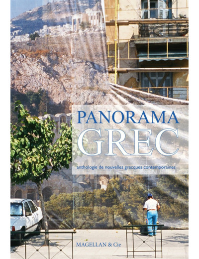PANORAMA GREC - ANTHOLOGIE DE NOUVELLES GRECQUES CONTEMPORAINES RETREF