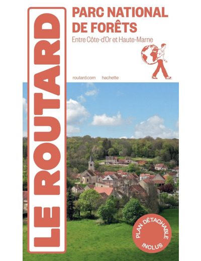 GUIDE DU ROUTARD LE PARC NATIONAL DE FORETS