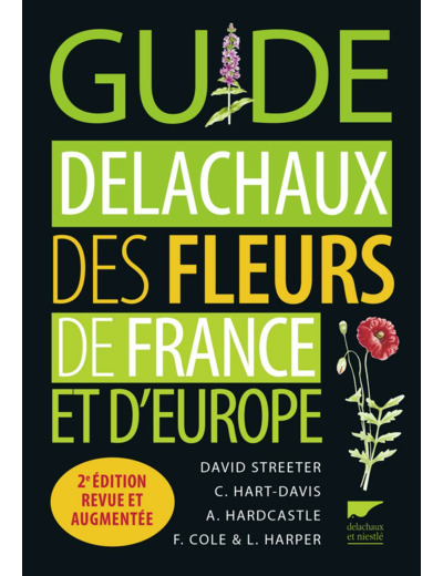 GUIDE DELACHAUX DES FLEURS DE FRANCE ET D'EUROPE - NOUVELLE EDITION
