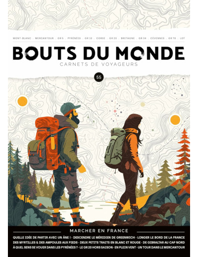 BOUTS DU MONDE 55 : MARCHER EN FRANCE