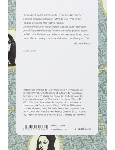 DES FEMMES REBELLES - OLYMPE DE GOUGES, FLORA TRISTAN, GEORG