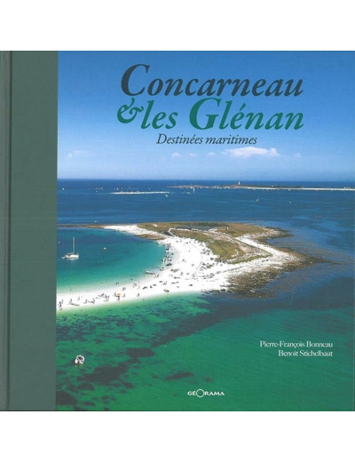 CONCARNEAU ET LES GLENAN DESTINEES MARITIMES