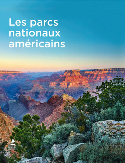 LES PARCS NATIONAUX AMERICAINS