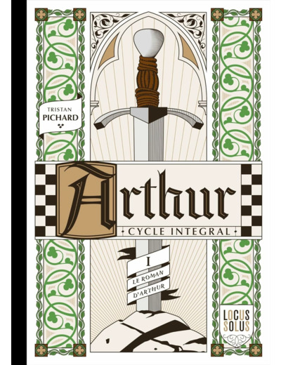 ARTHUR - CYCLE INTEGRAL - LE PRINTEMPS - LE ROMAN D'ARTHUR