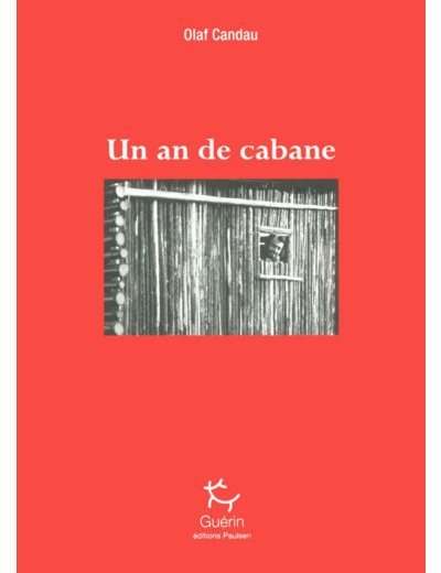UN AN DE CABANE