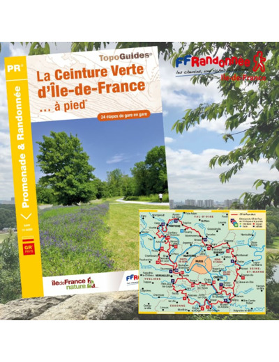 LA CEINTURE VERTE D'ILE-DE-FRANCE A PIED - REF. RE24