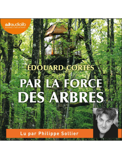 PAR LA FORCE DES ARBRES