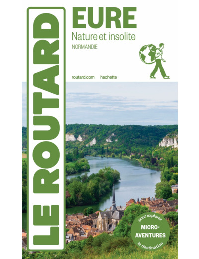 GUIDE DU ROUTARD EURE NATURE ET INSOLITE 2024