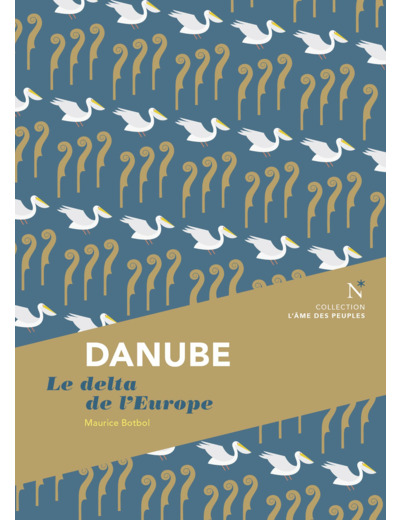 DANUBE - LE DELTA DE L'EUROPE