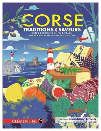 CORSE, TRADITIONS & SAVEURS