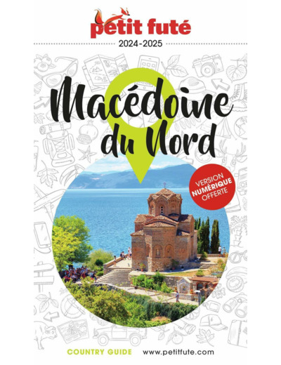 GUIDE MACEDOINE DU NORD 2024/2025 PETIT FUTE
