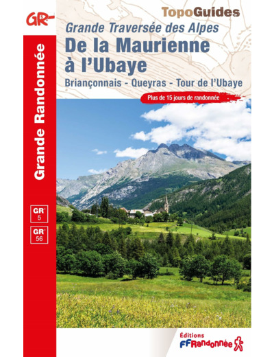 DE LA MAURIENNE A L'UBAYE - GRANDE TRAVERSEE DES ALPES