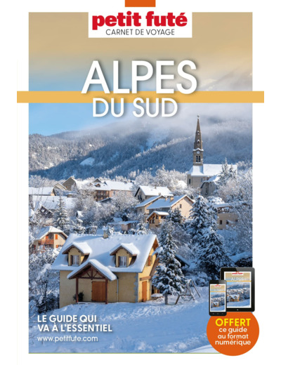 GUIDE ALPES DU SUD 2023/2024 CARNET PETIT FUTE