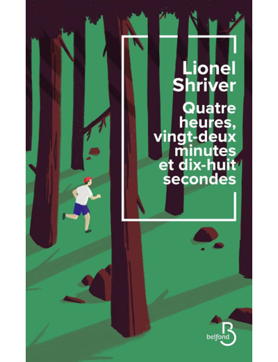 QUATRE HEURES, VINGT-DEUX MINUTES ET DIX-HUIT SECONDES