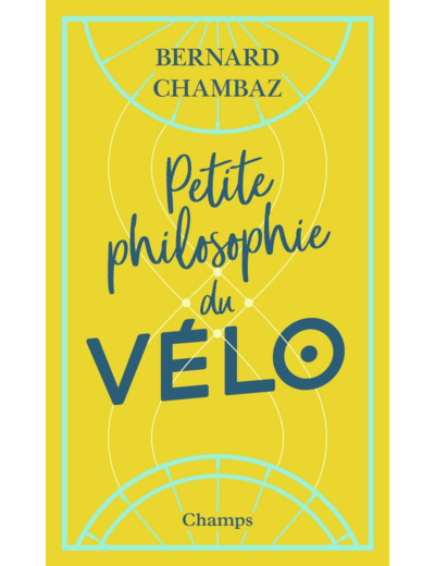 PETITE PHILOSOPHIE DU VELO