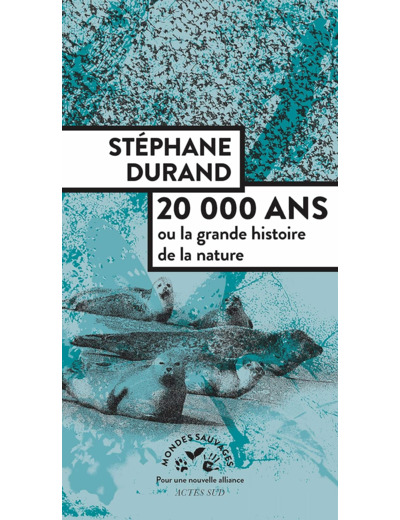20000 ANS - OU LA GRANDE HISTOIRE DE LA NATURE - ILLUSTRATIONS, NOIR ET BLANC