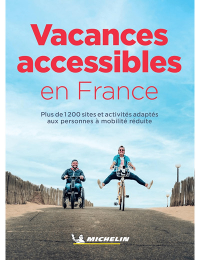 GUIDES PLEIN AIR - VACANCES ACCESSIBLES EN FRANCE