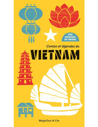 CONTES ET LEGENDES DU VIETNAM