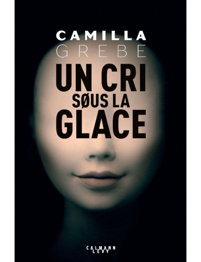 UN CRI SOUS LA GLACE