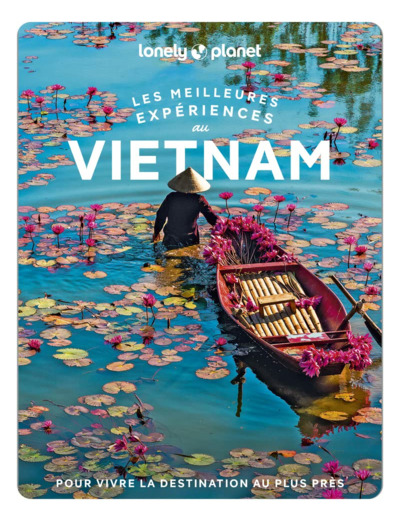 LES MEILLEURES EXPERIENCES AU VIETNAM 1ED