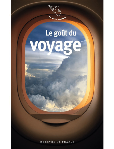 LE GOUT DU VOYAGE