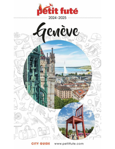 GUIDE GENEVE 2024-2025 PETIT FUTE
