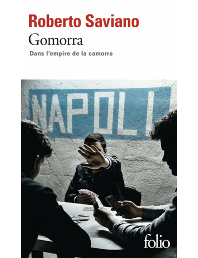 GOMORRA - DANS L'EMPIRE DE LA CAMORRA