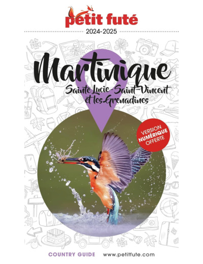 GUIDE MARTINIQUE 2024 PETIT FUTE - SAINTE LUCIE - SAINT-VINCENT ET LES GRENADINES