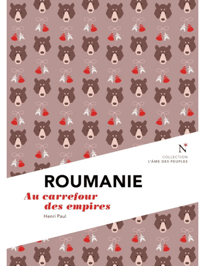 ROUMANIE - AU CARREFOUR DES EMPIRES