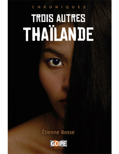 TROIS AUTRES THAILANDE, 2E EDITION ILLUSTREE