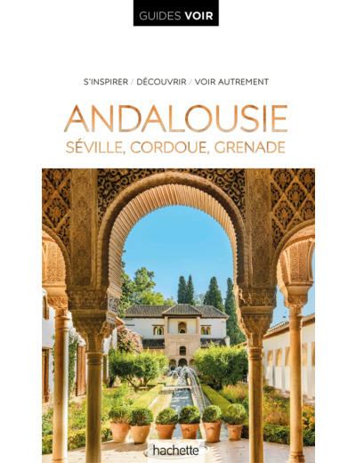 GUIDE VOIR ANDALOUSIE