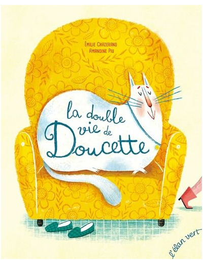 LA DOUBLE VIE DE LA DOUCETTE