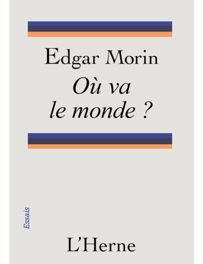 OU VA LE MONDE ?