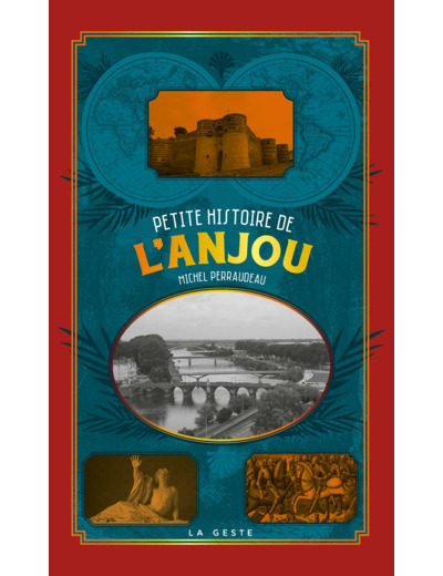 PETITE HISTOIRE DE L'ANJOU (POCHE - RELIE) COLL. BAROQUE
