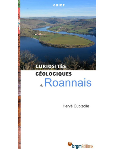 ROANNAIS ET SES ENVIRONS CURIOSITES GEOLOGIQUES