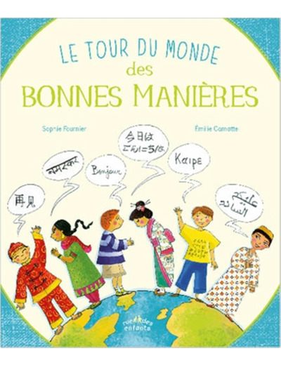 LE TOUR DU MONDE DES BONNES MANIERES - SAVOIR SE PRESENTER, SALUER, REMERCIER...ICI ET AILLEURS