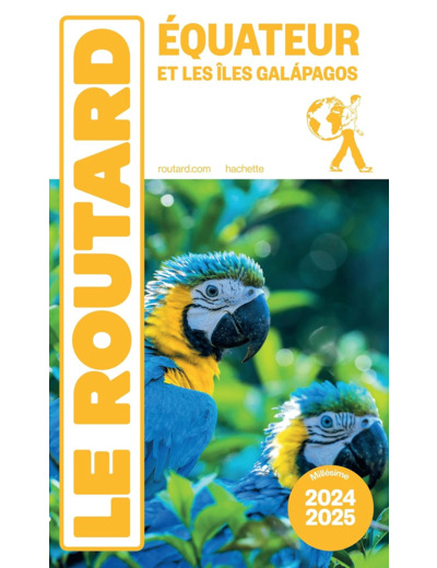 GUIDE DU ROUTARD EQUATEUR ET GALAPAGOS 2024/25