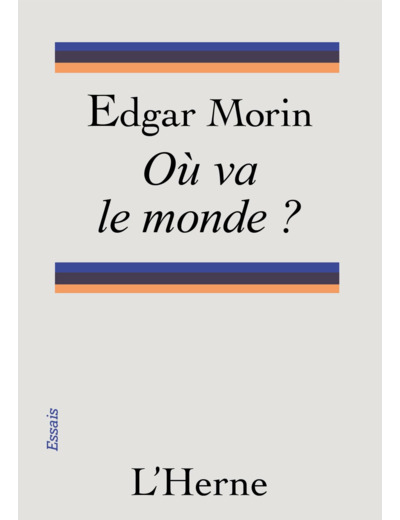 OU VA LE MONDE ?