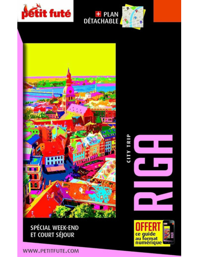 GUIDE RIGA 2020 CITY TRIP PETIT FUTE