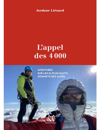 L'APPEL DES 4000 - AVENTURE SUR LES 82 PLUS HAUTS SOMMETS DES ALPES