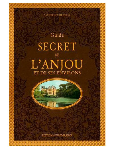 GUIDE SECRET DE L'ANJOU