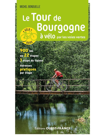 LE TOUR DE BOURGOGNE A VELO PAR LES VOIES VERTES