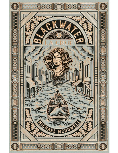 BLACKWATER 1 - LA CRUE - L'EPIQUE SAGA DE LA FAMILLE CASKEY