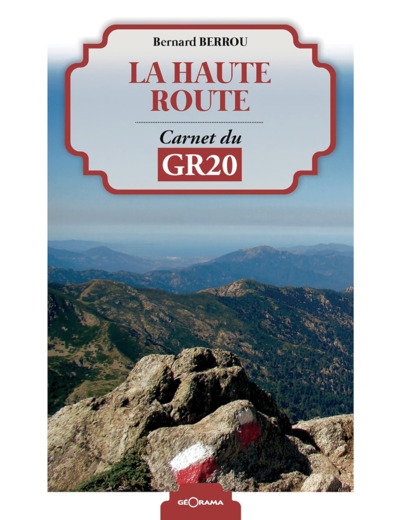 LA HAUTE ROUTE CARNET DU GR20