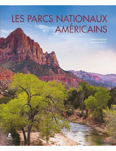 LES PARCS NATIONAUX AMERICAINS