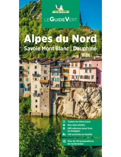 GUIDE VERT ALPES DU NORD - SAVOIE MONT BLANC, DAUPHINE