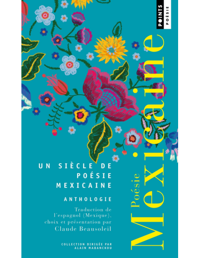 POESIE MEXICAINE - ANTHOLOGIE - NOUVELLE EDITION