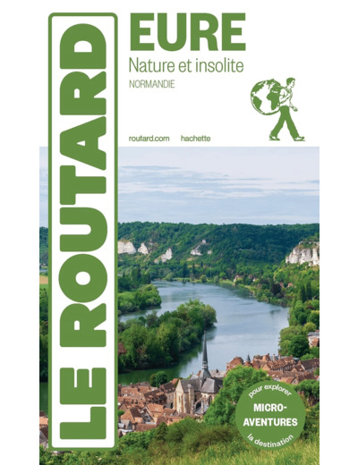 GUIDE DU ROUTARD EURE NATURE ET INSOLITE 2024