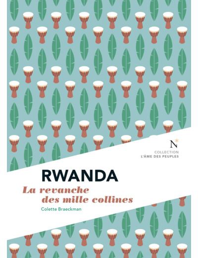 RWANDA - LA REVANCHE DES MILLE COLLINES